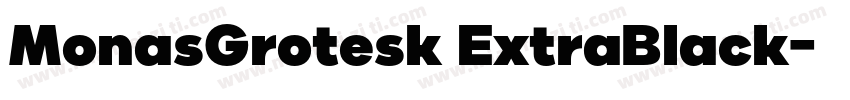 MonasGrotesk ExtraBlack字体转换
